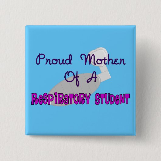 Pround Mutter eines Atmungstherapie-Studenten Button (Vorderseite)