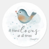 Prov 17:17 - A Friend Lieben zu jeder Zeit Runder Aufkleber (Vorderseite)