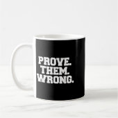 Prove Them Wrong Athlete Srt Gym Motivation  Kaffeetasse (Links)