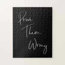 Prove Them Wrong Inspirational Quote Black White