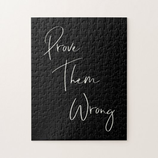 Prove Them Wrong Inspirational Quote Black White Puzzle (Vertikal)