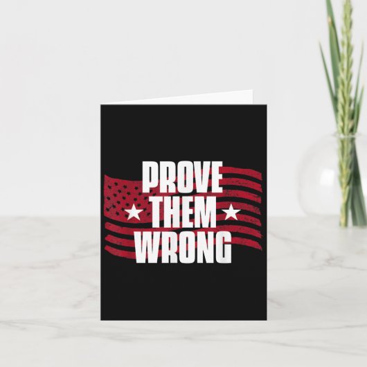 Prove Them Wrong Insrational Saying Motivational W Karte (Vorderseite)
