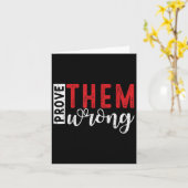 Prove Them Wrong Motivational Emwerment Message  Karte (Gelbe Blume)