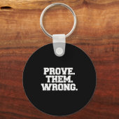 Prove Them Wrong Srt Gym Motivation Distressed Log Schlüsselanhänger (Vorderseite)
