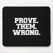 Prove Them Wrong Workout Training Motivation Logo  Mousepad (Vorne)