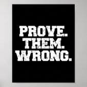 Prove Them Wrong Workout Training Motivation Logo  Poster (Vorne)