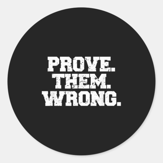 Prove Them Wrong Workout Training Motivation Logo  Runder Aufkleber (Vorderseite)