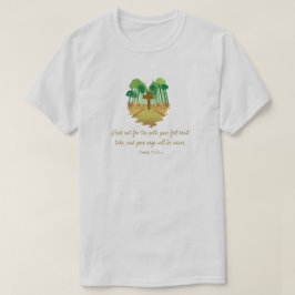 Proverbien 4:26 Achte auf den Pfad T-Shirt