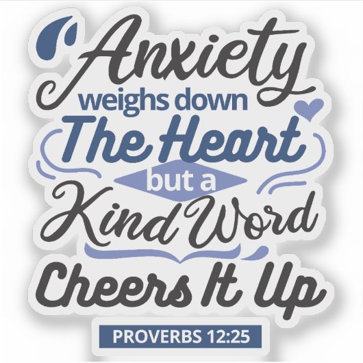 Proverbs 12:25 Bible Verse – Kind Word Art Aufkleber (Vorderseite)