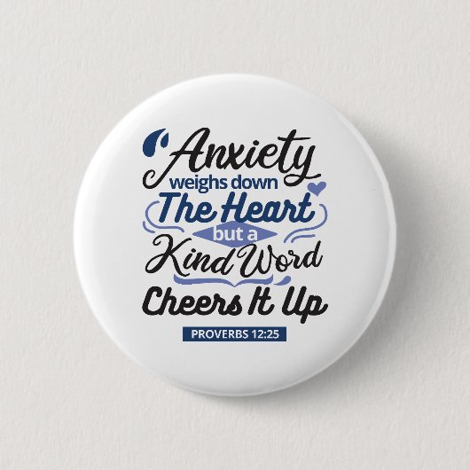 Proverbs 12:25 Bible Verse – Kind Word Art Button (Vorderseite)