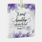 Proverbs 27:9 Sweet Friendship Erfrischt das Soul Keramikornament (Rechts)