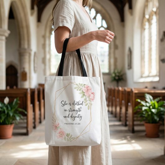 Proverbs 31:25 Strength and Dignity Floral  Tasche
