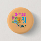 PROVERBS 31 Frauenschrift Button (Vorderseite)