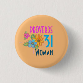 PROVERBS 31 Frauenschrift Button