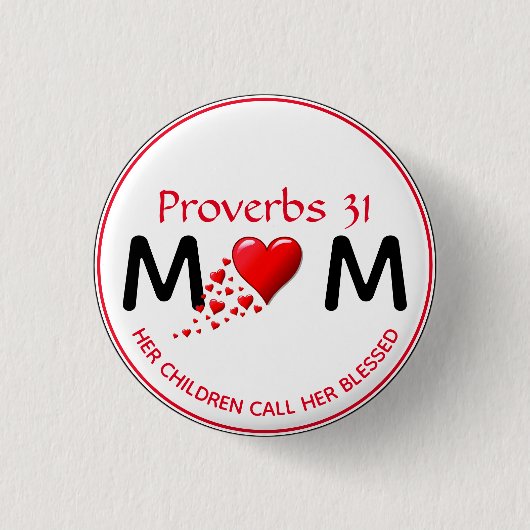 PROVERBS 31 MUM MAMA Rotes Herz Muttertag Button (Vorderseite)