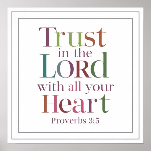 Proverbs 3 5 Trust In The Lord With All Your Heart Poster (Vorne)