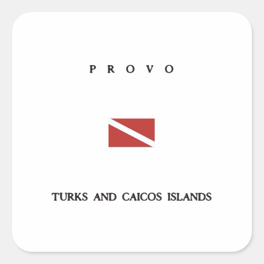 Provo "Turks and Caicos" Inseln Scuba Dive Flag Quadratischer Aufkleber (Vorderseite)