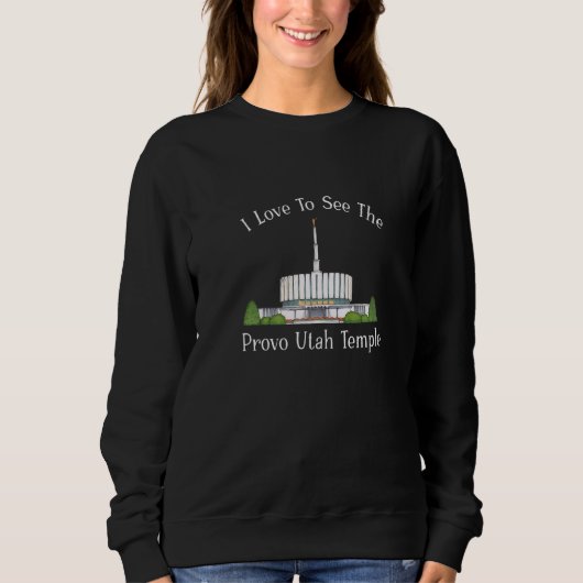 Provo Utah Temple I Liebe, um meine Tempelfarbe zu Sweatshirt (Vorderseite)