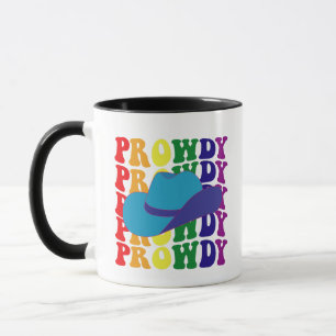 Prowdy Rodeo Hallo Cowboy Cowgirl LGBTQ Western  Tasse