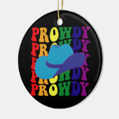 Prowdy Rodeo Howdy Cowboy Cowgirl LGBTQ Western Keramik Ornament (Links)