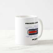 Proxima Centauri b or Bust RTG Astronomie Spaß Kaffeetasse (VorderseiteRechts)