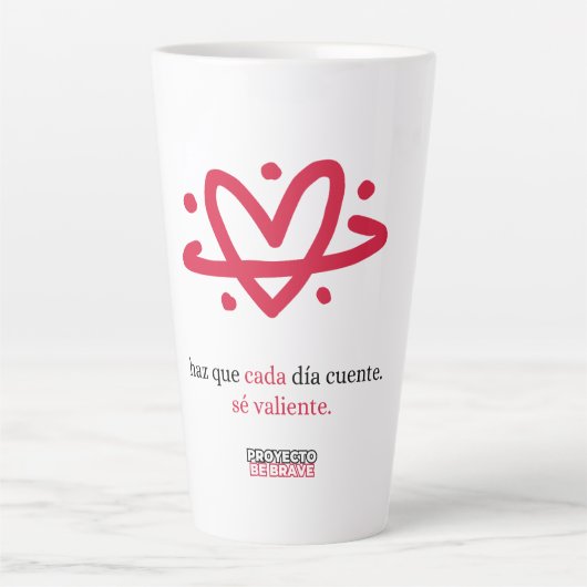 Proyecto Be Brave Latte Tasse (Vorderseite)