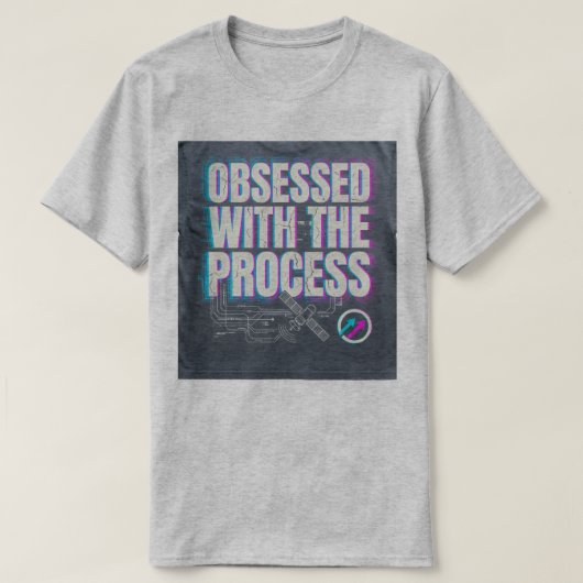PROZESSBESSESSENE T-Shirts (Design vorne)