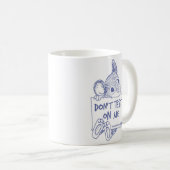 Prüfen Sie nicht auf mir Tasse (VorderseiteRechts)