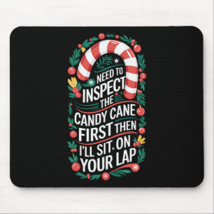 Prüfen Sie zuerst die Candy Cane - Dirty Adult Hum Mousepad