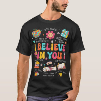 Prüfungstag Ich glaube an dich Staatstest T-Shirt
