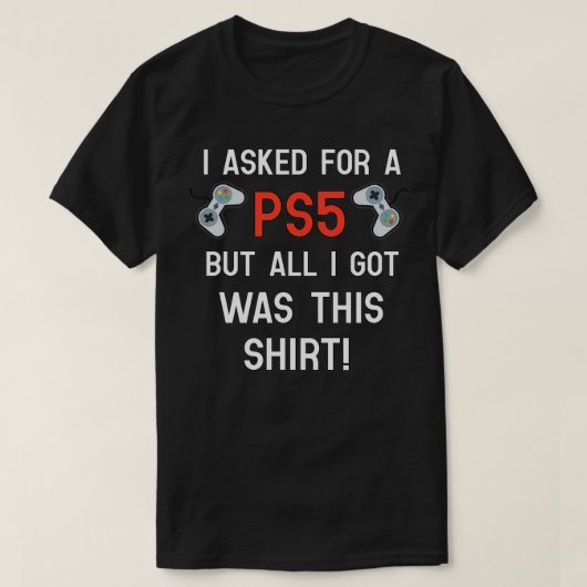 PS5 gift Funny Gift 2020 Christmas Gift ComedyFunn T-Shirt (Design vorne)