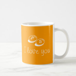 PS I Love You Muttertags-Tasse Kaffeetasse