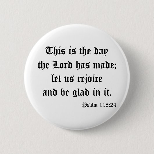 Psalm118: 24 button (Vorderseite)