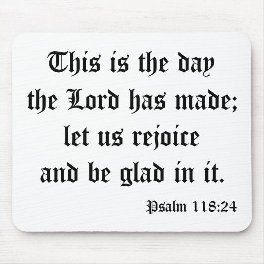 Psalm118: 24 mousepad (Vorne)