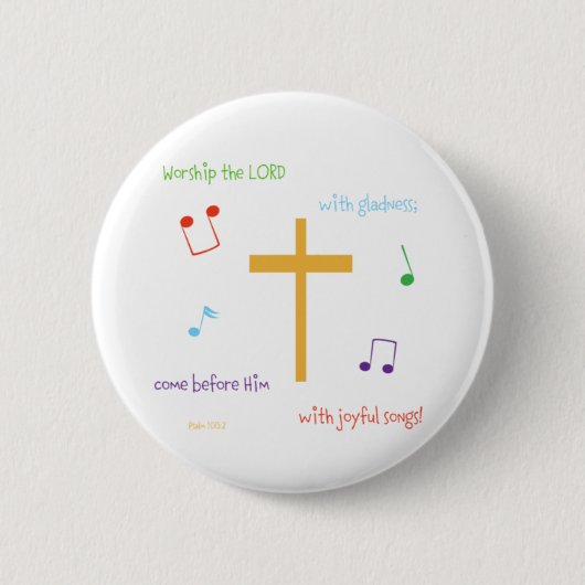Psalm-100:2 Button (Vorderseite)