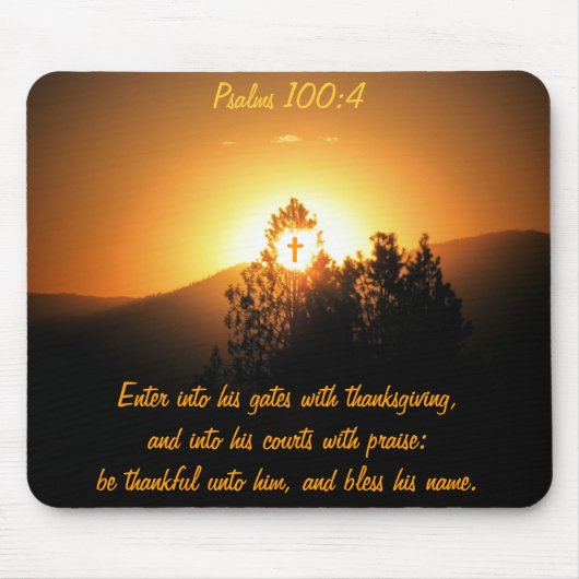 Psalm 100:4 Geht ein durch seine Tore mit Dank Mousepad (Vorne)
