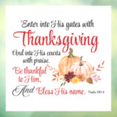 Psalm 100:4 Trete mit Erntedank in seine Tore Fensteraufkleber (Blatt 3)