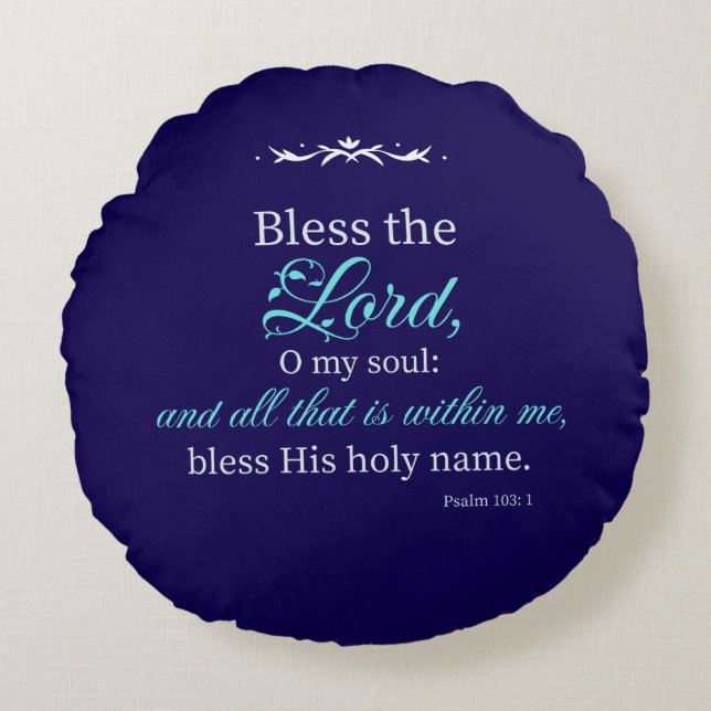 Psalm 103:1 Bible Verse Custom Christian Pillow Rundes Kissen (Vorderseite)