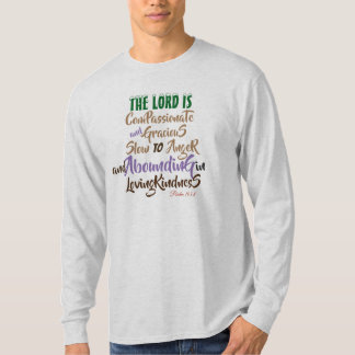 Psalm 103:8 Erklärung dessen, wer der Herr ist T-Shirt