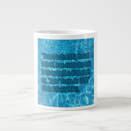 Psalm 106:48 WEBU Becher Jumbo-Tasse (Vorderseite)
