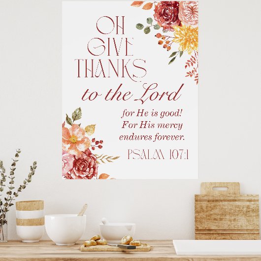 Psalm 107:1 Danke an den Fall Lord Floral Poster (Küche)