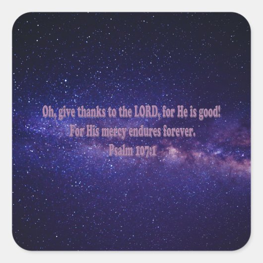 Psalm 107:1 quadratischer aufkleber (Vorderseite)