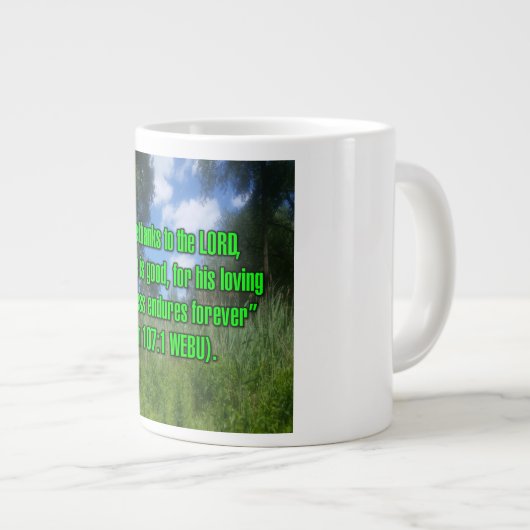 Psalm 107:1 WEBU-Tasse Jumbo-Tasse (Vorderseite Rechts)