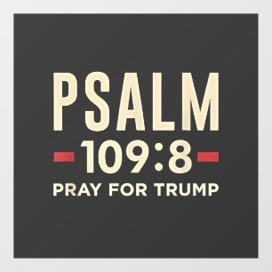 Psalm 109:8 Gebet für Trump Religionseröffnung Fensteraufkleber