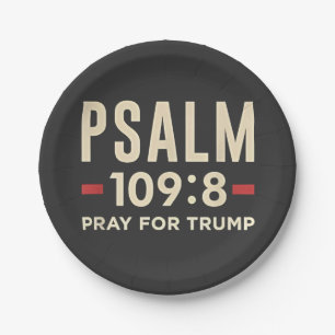 Psalm 109:8 Gebet für Trump Religionseröffnung Pappteller