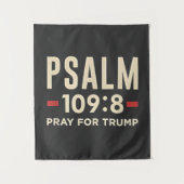 Psalm 109:8 Gebet für Trump Religionseröffnung Wandteppich (Vorderseite)