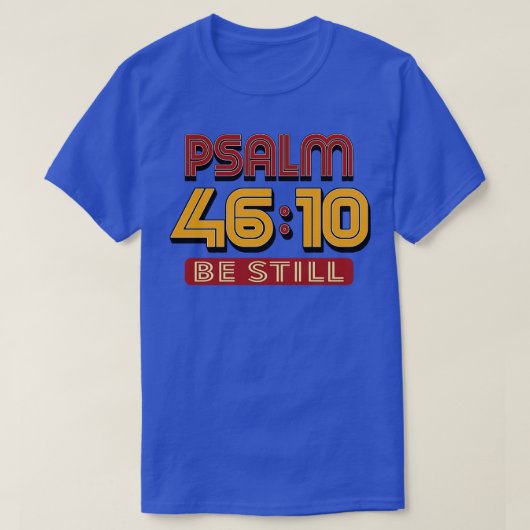 Psalm 10 Sei noch Bibelverse T-Shirt (Design vorne)