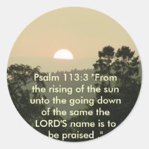 Psalm-113:3 "vom Steigen der Sonne. "