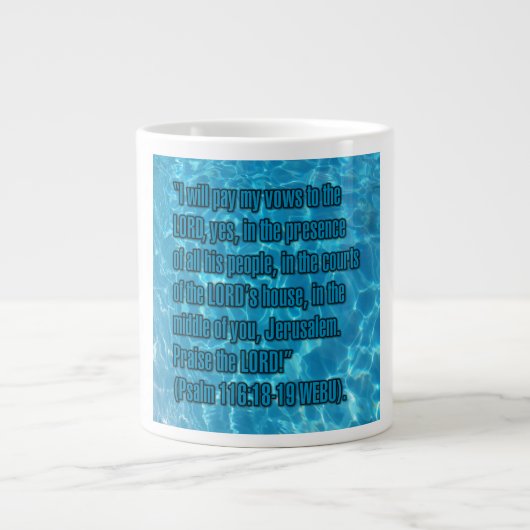 Psalm 116:18-19 WEBU Mug Jumbo-Tasse (Vorderseite)