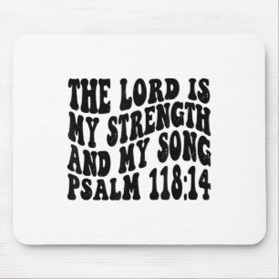Psalm 118 14 Der Herr ist mein Lied und meine Stär Mousepad